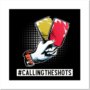 Calling The Shots Posters and Art